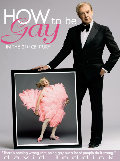 Title details for How to Be Gay in the 21st Century by David Leddick - Available